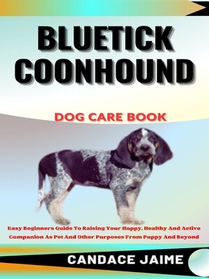 cover image of BLUETICK COONHOUND  DOG CARE BOOK
